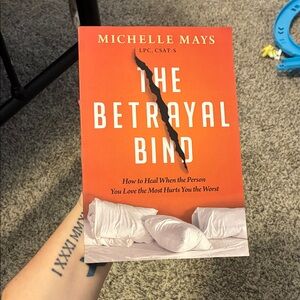 The Betrayal Bind Book by Michelle Mays